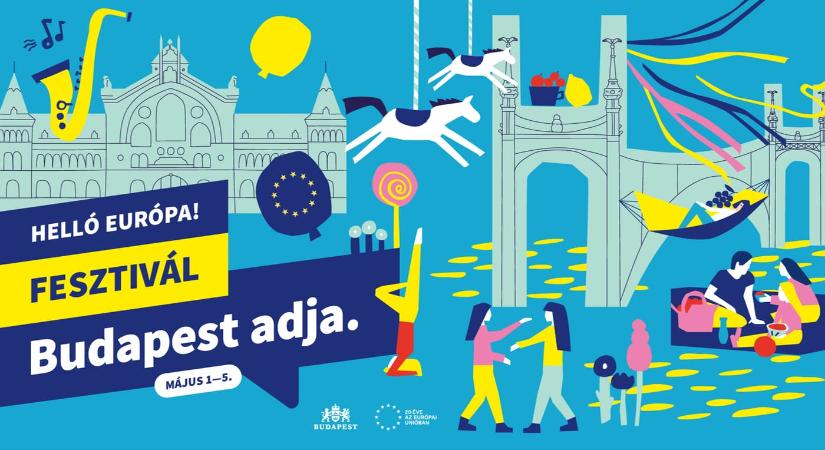 Helló Európa! Fesztivál 2024 Budapest