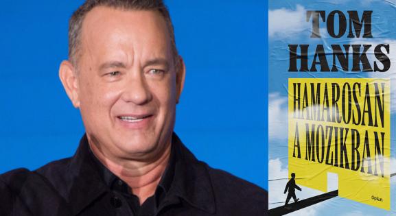 Tom Hanks elképesztő hollywoodi kulisszatitkokat árul el új regényében – Olvass bele!