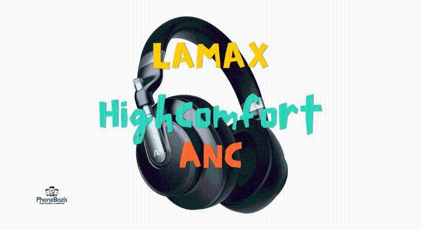 Lamax HighComfort ANC vélemények – Megéri az árát?
