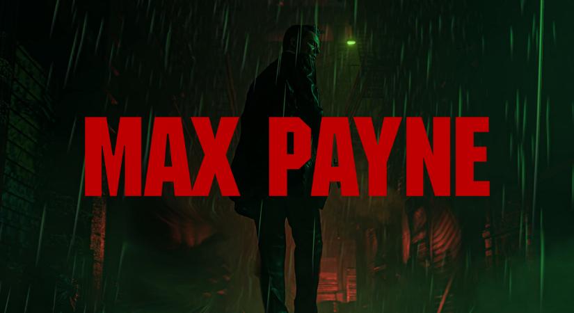 Van egy jó meg egy rossz hírünk a Max Payne 1&2 Remake kapcsán