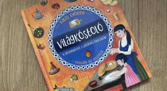 Gyerekkönyv a világ legizgalmasabb ételeiről – Olvass bele!