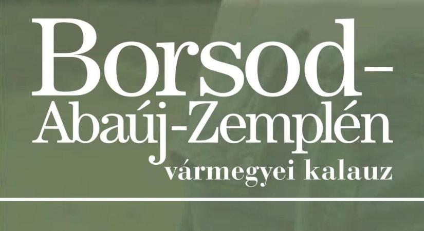 Borsod-Abaúj-Zemplén vármegyei kalauz magazin
