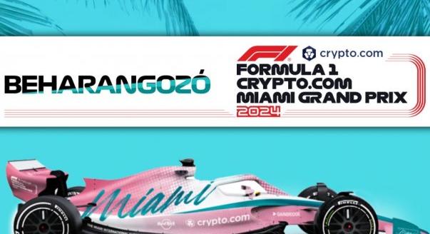 Beharangozó: Jön az F1-es Miami Nagydíj!