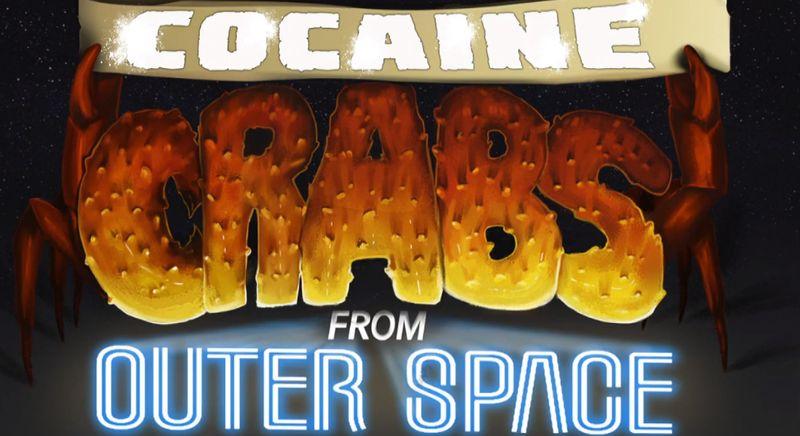 Cocaine Crabs from Outer Space (2022)