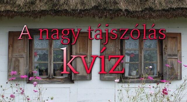 Magyar tájszólás kvíz: Tudod mit jelent ha valaki bakkog, vagy mi az a csingál?