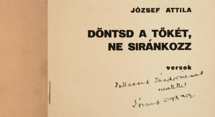 Csaknem kétmillióért kelt el József Attila Döntsd a tőkét, ne siránkozz című dedikált verseskötete