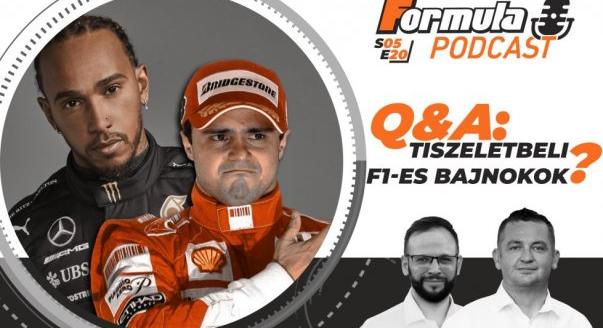Podcast – Q&A: Tiszteletbeli F1-es bajnokok?