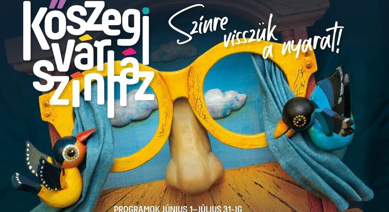 Színre viszik a nyarat - A Kőszegi Várszínház programjai (jún. 1.-júl. 31.)