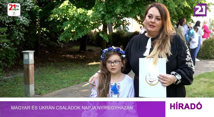 Magyar és ukrán családok napja Nyíregyházán (videó)