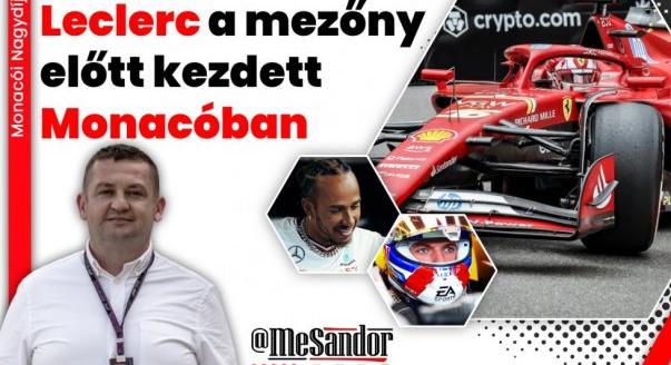 Helyszíni: Leclerc a mezőny előtt kezdett Monacóban