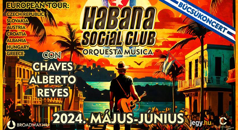 HABANA SOCIAL CLUB búcsúturné (06.16. – Budapest Park)