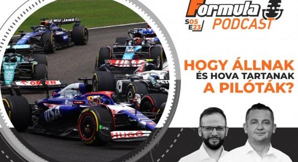 Podcast: Hogy állnak és hova tartanak az F1-es pilóták?