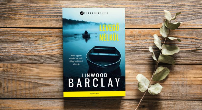 LINWOOD BARCLAY: Levegő nélkül