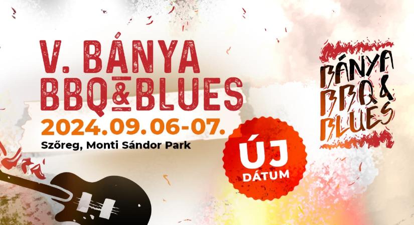 Bánya BBQ & Blues Fesztivál 2024 Szeged-Szőreg