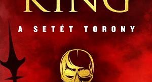 Stephen King: A Harcos (A Setét Torony 1.)
