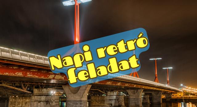 Napi retró feladat: Lássuk, emlékszel-e még?