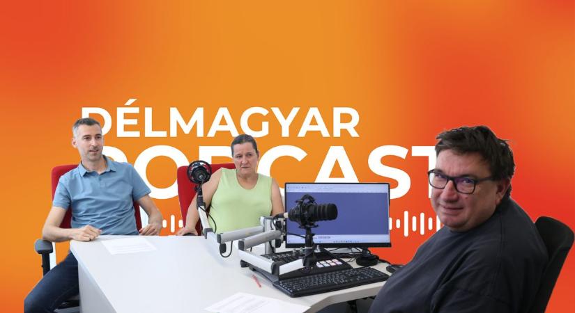 Délmagyar podcast: Vakáció a Piszkavasban
