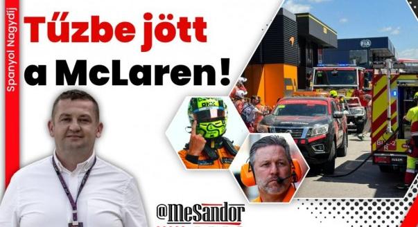 Helyszíni: Tűzbe jött a McLaren!