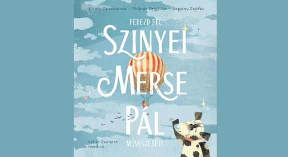 Szinyei Merse Pállal indul a nagy magyar festőket bemutató gyerekkönyv-sorozat