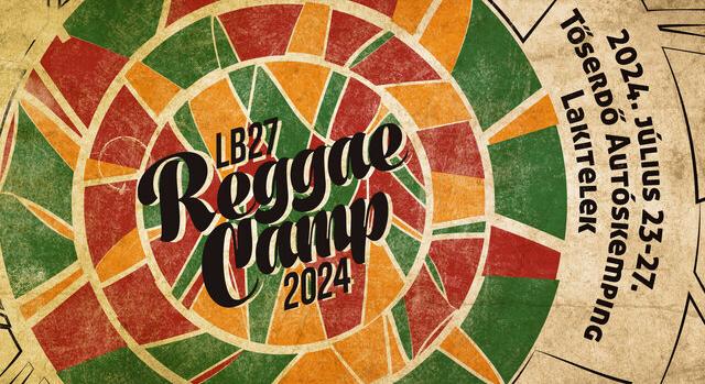 Ismét Reggae Camp Fesztivált rendez Lakiteleken a Ladánybene 27