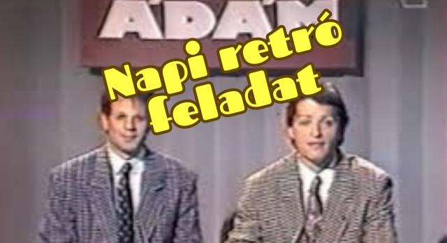 Napi retró feladat: Lássuk, emlékszel-e még?