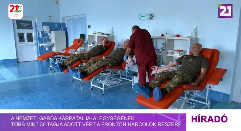 A Nemzeti Gárda kárpátaljai alegységének több mint 30 tagja adott vért a fronton harcolók részére (videó)