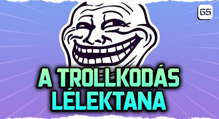 Mi fűti a netes trollokat?