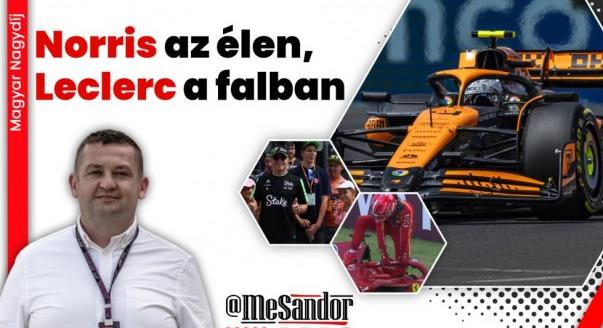 F1-es Magyar Nagydíj: Norris az élen, Leclerc a falban