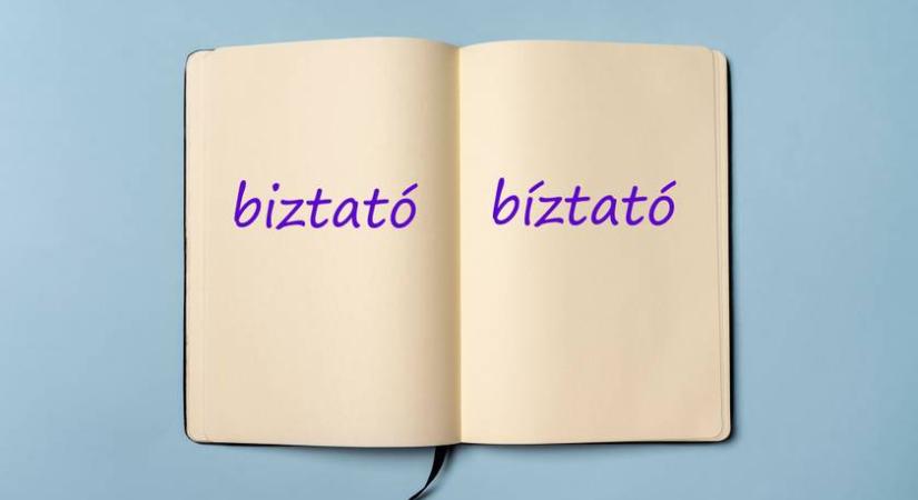 Biztató vagy bíztató? 7 magyar szó, amit a legtöbben rosszul írnak - Neked sikerül?