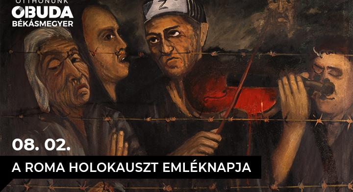 „A könnyeik véresen potyogtak”– Augusztus 2. a roma holokauszt nemzetközi emléknapja