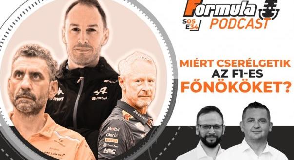 Podcast: Miért cserélgetik az F1-es főnököket?