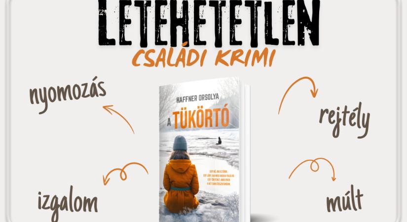 Rejtély, nyomozás, izgalom – a legújabb letehetetlen krimiregény