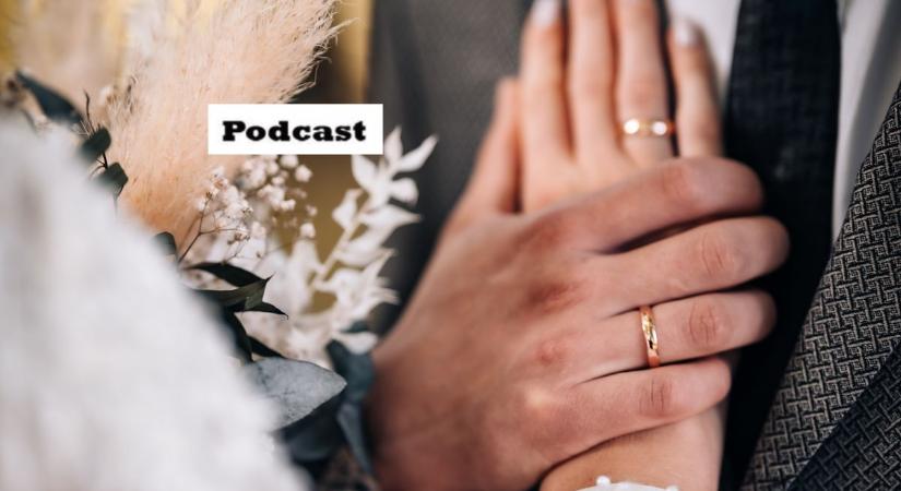 Már foglalják az időpontokat a jövő évi esküvőkhöz – podcast