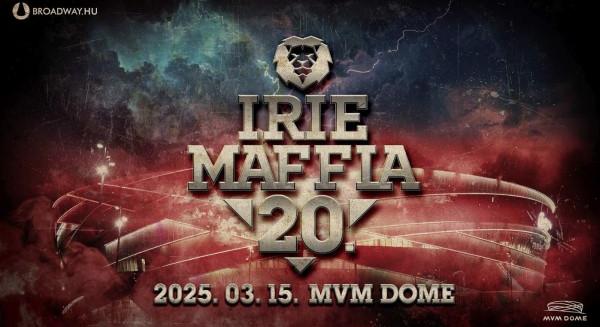 Irie Maffia – 20 éves jubileumi koncert