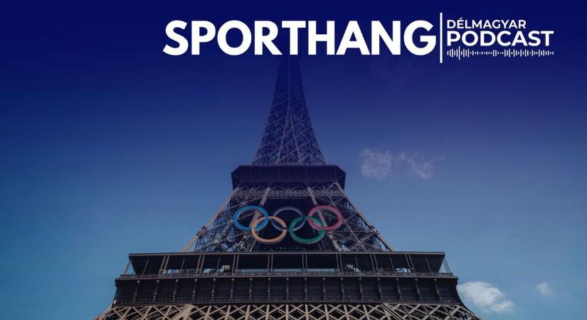 Délmagyar Podcast: olimpiai élmények a Sporthangban