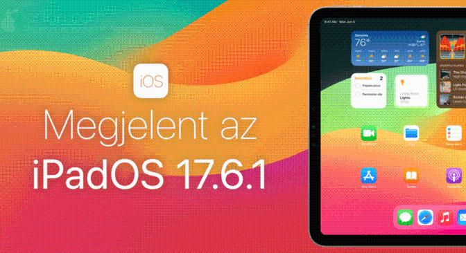 Megjelent az iPadOS 17.6.1 – a Fejlett adatvédelem be- és kikapcsolását érintő hiba javítása