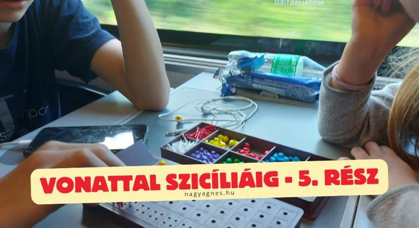 Az indulás – Vonattal Szicíliáig 5. rész