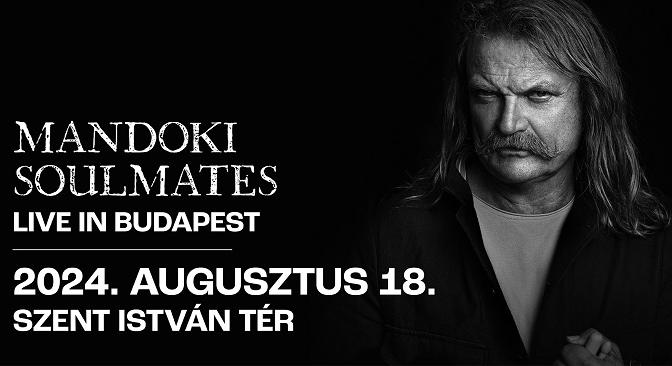 Mandoki Soulmates koncert augusztus 18-án a Bazilikánál