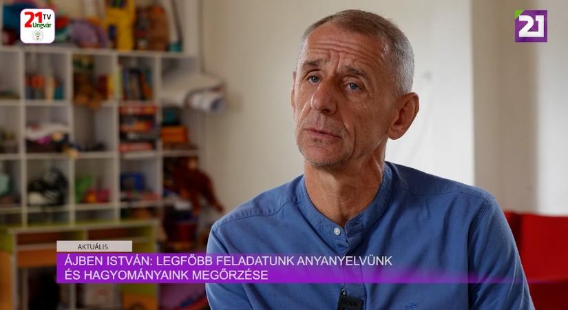 Aktuális (2024.09.05) Ájben István: legfőbb feladatunk anyanyelvünk és hagyományaink megőrzése (videó)