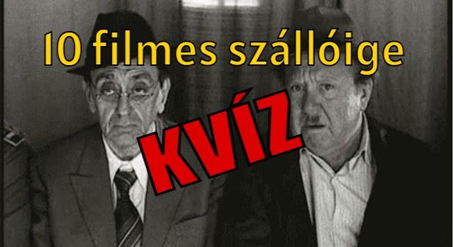 Kvíz: 10 ismert filmes szállóige. Meg tudod mondani mely filmekből vannak?