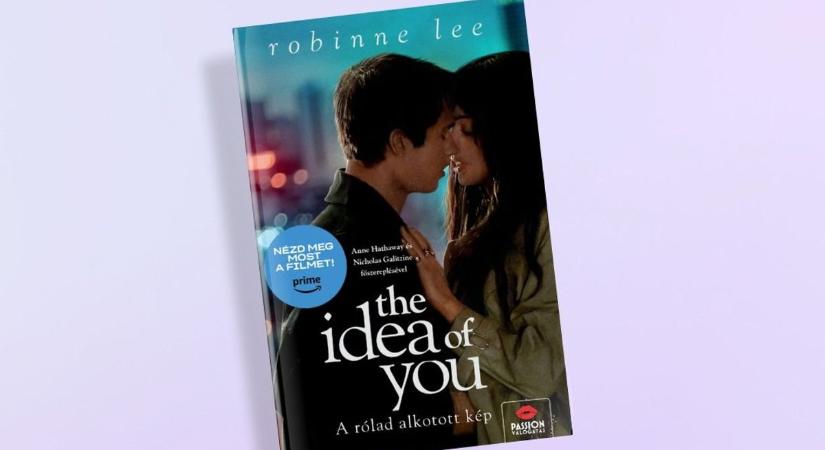 Könyvajánló – Robinne Lee: The Idea of You – A rólad alkotott kép