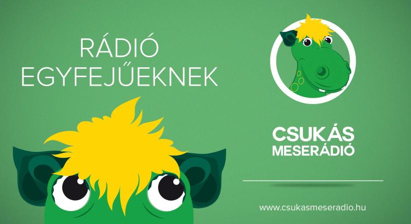 Csukás Meserádió – Rádió egyfejűeknek