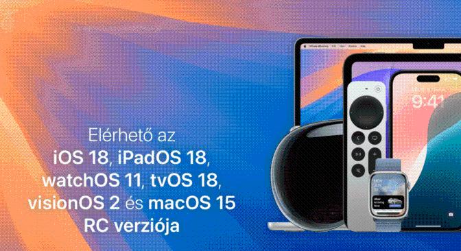 Elérhető az iOS 18, iPadOS 18, watchOS 11, tvOS 18, visionOS 2 és macOS Sequoia kiadásra szánt, RC verziója