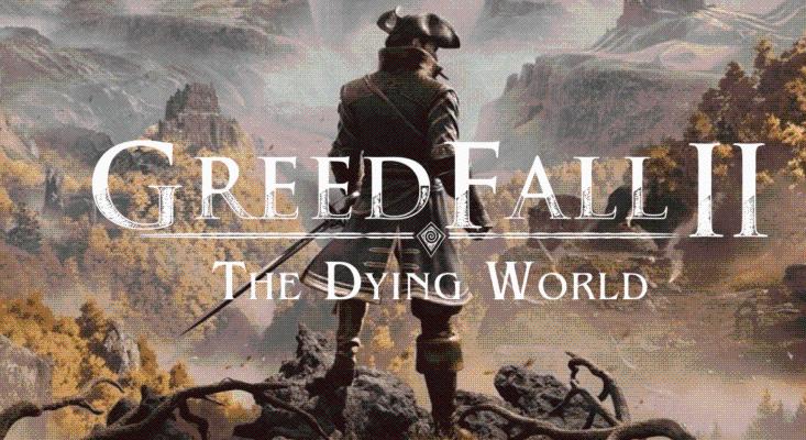 GreedFall 2: The Dying World - Középpontban Uxantis