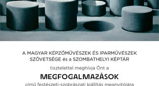 Megfogalmazások - Festészeti-szobrászati kiállítás a Szombathelyi Képtárban (szept. 26.)