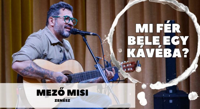 Mi fér bele egy kávéba? Mező Misivel, a Magna Cum Laude együttes frontemberével beszélgetünk szombaton 11 órától a Maszol YouTube-csatornáján