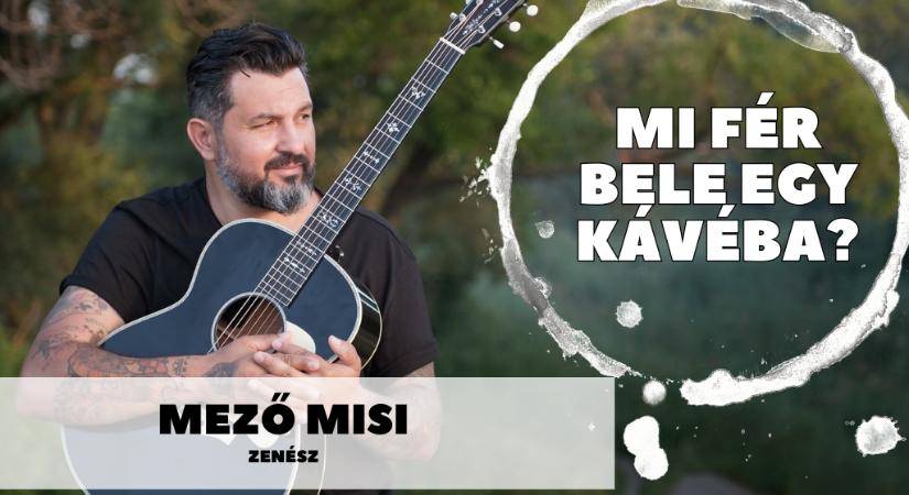 Mi fér bele egy kávéba? Mező Misivel, a Magna Cum Laude együttes frontemberével beszélgettünk