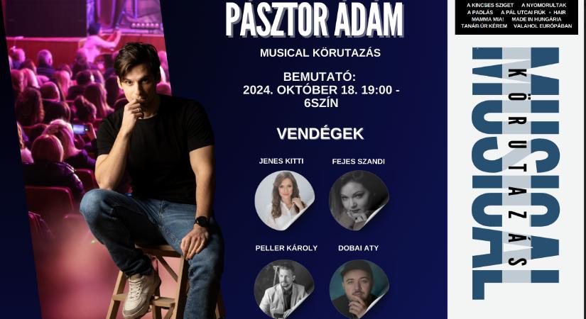 Pásztor Ádám új bemutatója: Musical körutazás