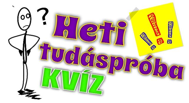 Heti tudáspróba kvíz: 10 kérdés innen-onnan, ami próbára teszi a tudásod. Lássuk, mennyire sikerül jó válasz adnod?