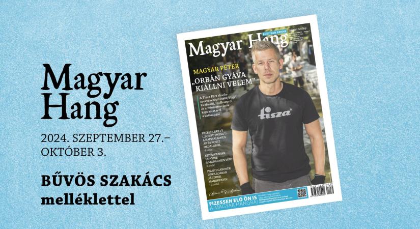 Magyar Péter-interjúval jön a friss Magyar Hang – ajánló